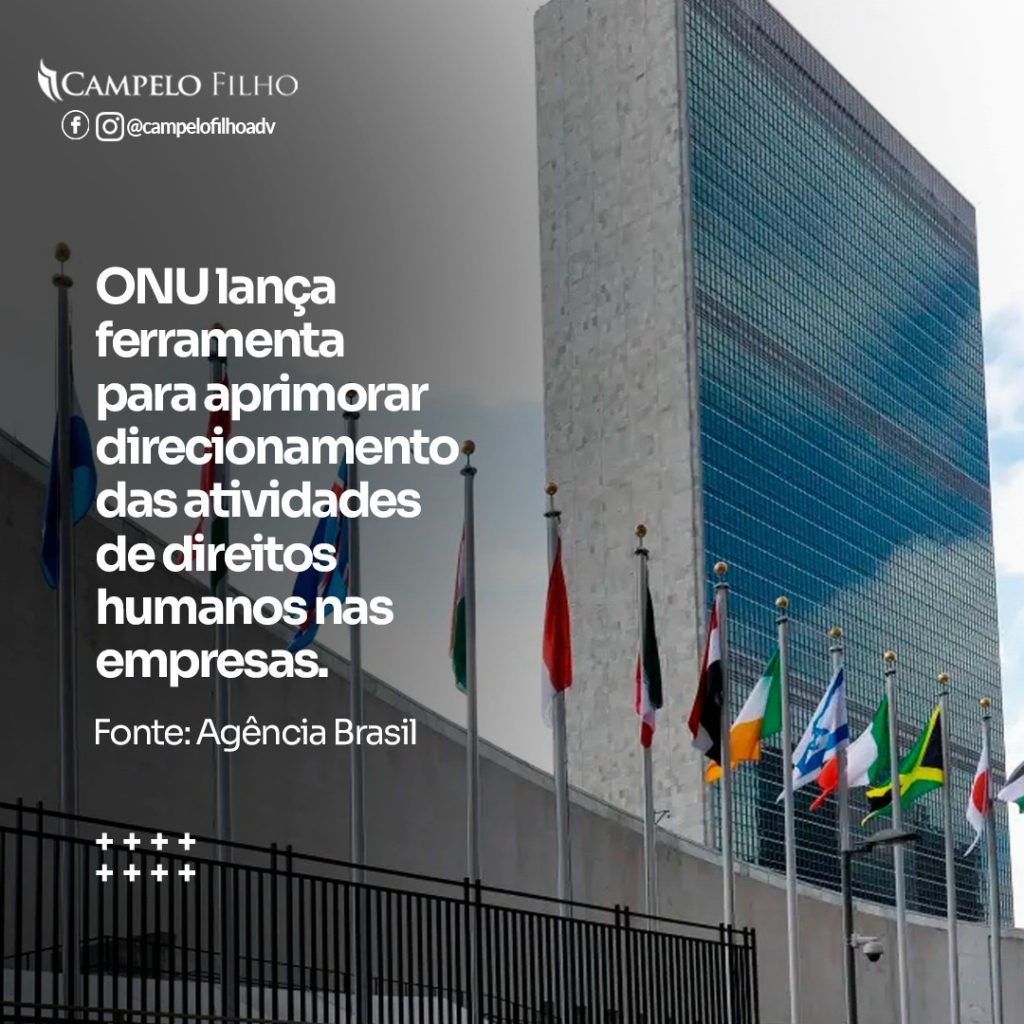 ONU lança ferramenta para aprimorar direcionamento das atividades de direitos humanos nas empresas.